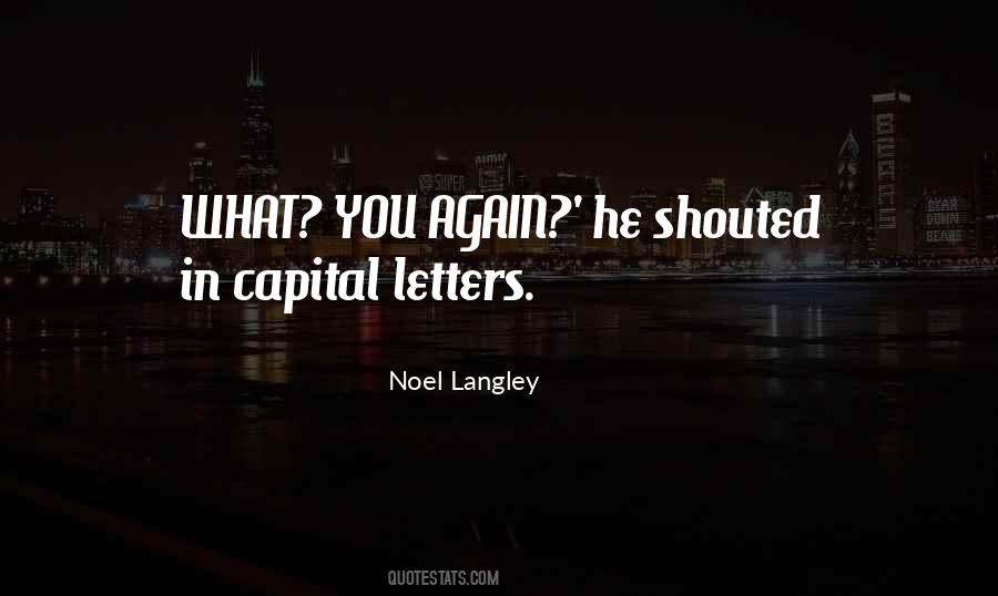 Noel Langley Quotes #1266873