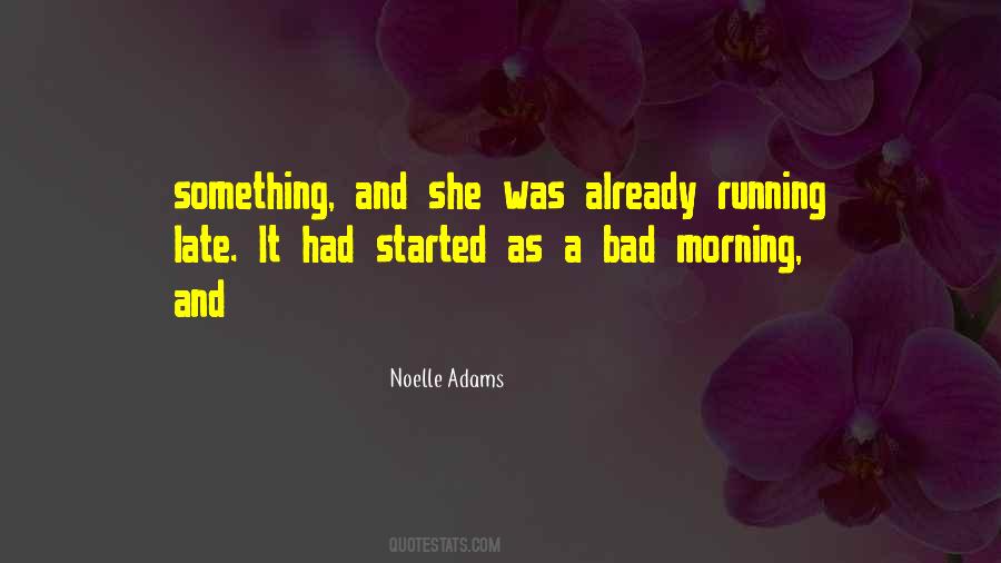 Noelle Adams Quotes #194840