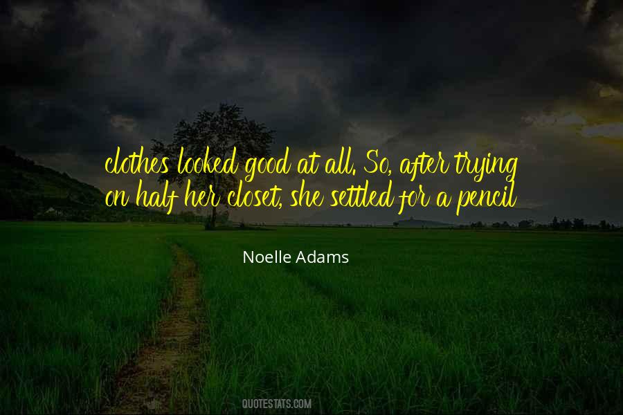 Noelle Adams Quotes #8366