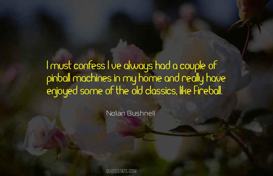 Nolan Bushnell Quotes #1150532