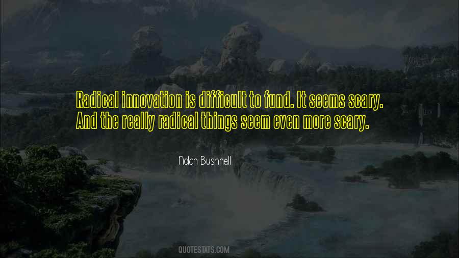 Nolan Bushnell Quotes #1191474