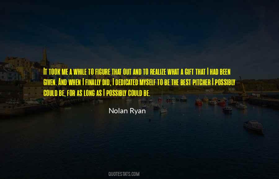 Nolan Ryan Quotes #1328344