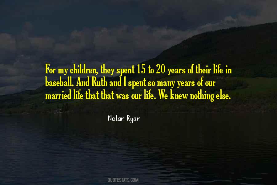 Nolan Ryan Quotes #189712