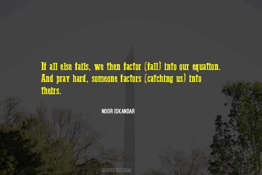 Noor Iskandar Quotes #1530250