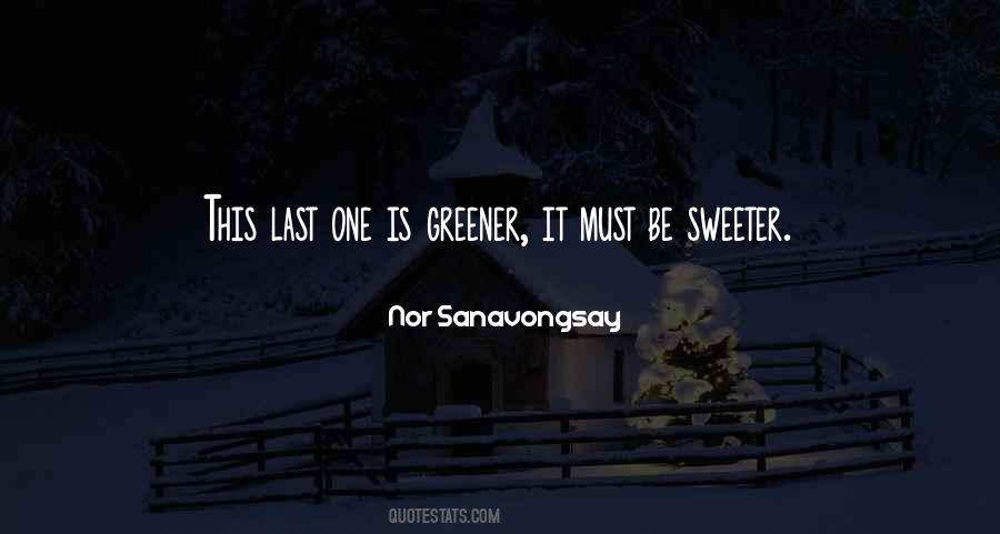 Nor Sanavongsay Quotes #133068