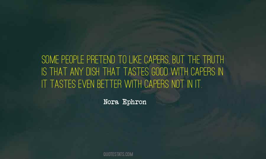 Nora Ephron Quotes #1259751