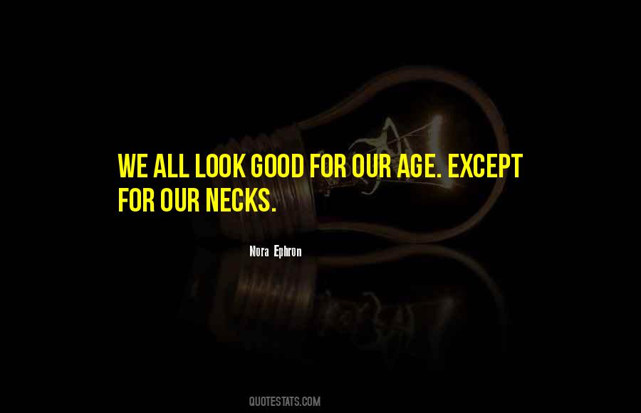 Nora Ephron Quotes #129551