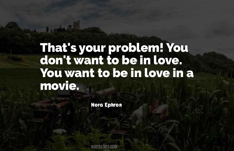 Nora Ephron Quotes #1705724
