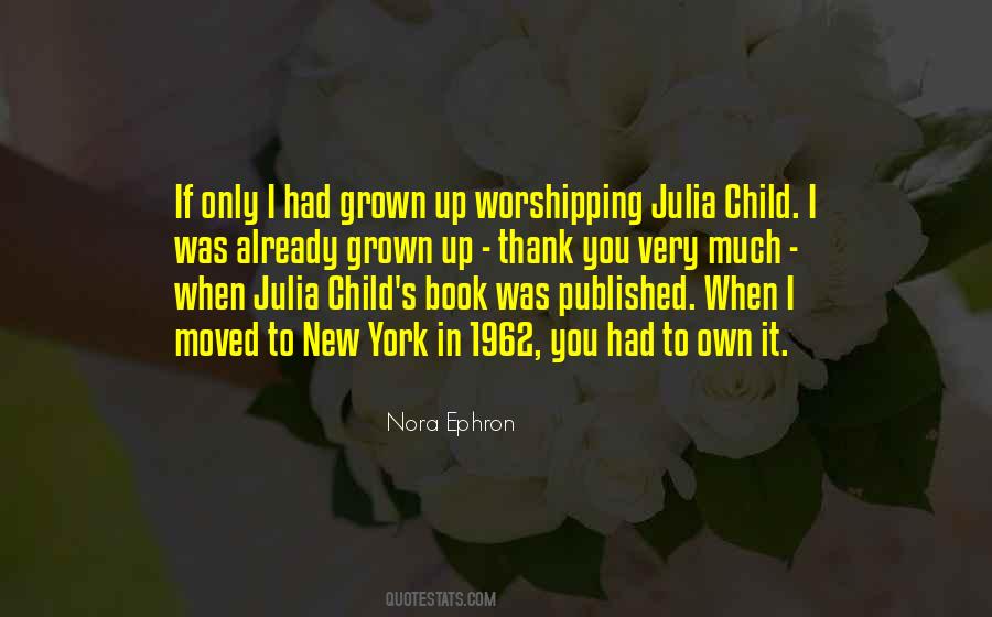 Nora Ephron Quotes #35543