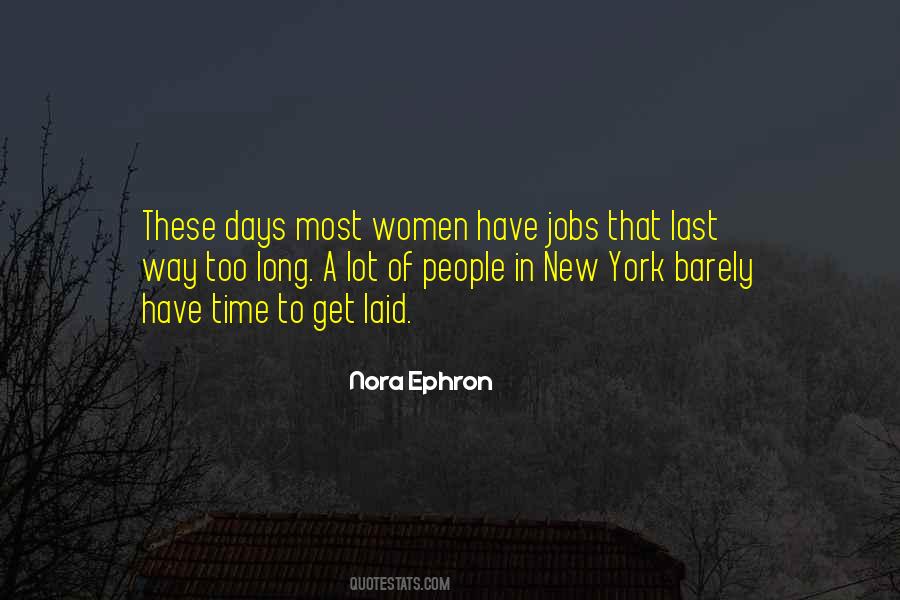 Nora Ephron Quotes #861645
