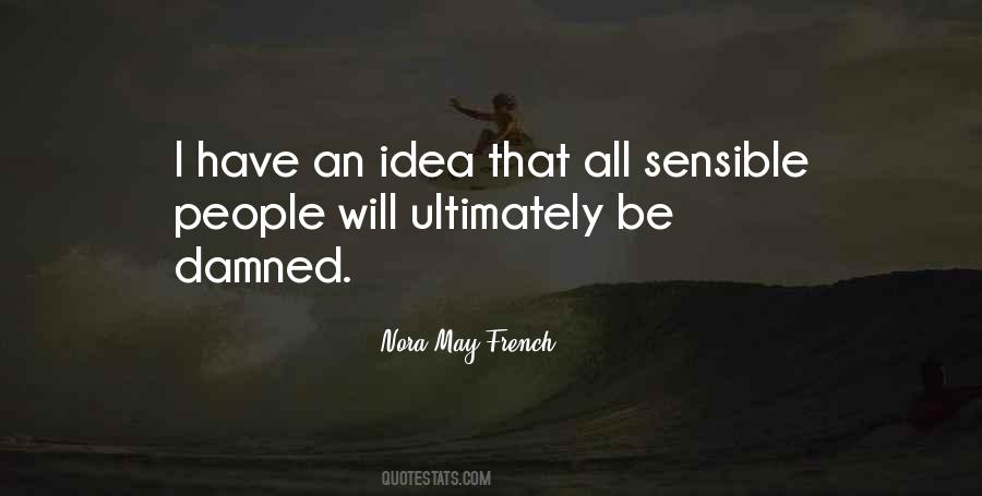 Nora May French Quotes #1316346 Nora May French Quotes #1316346