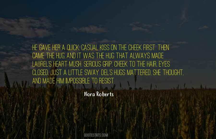 Nora Roberts Quotes #1091262