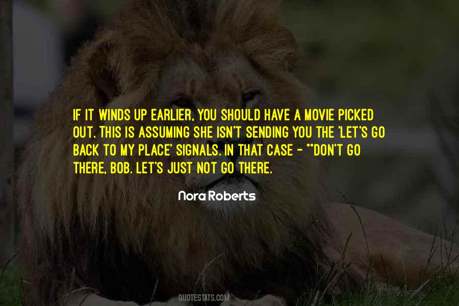 Nora Roberts Quotes #1259178