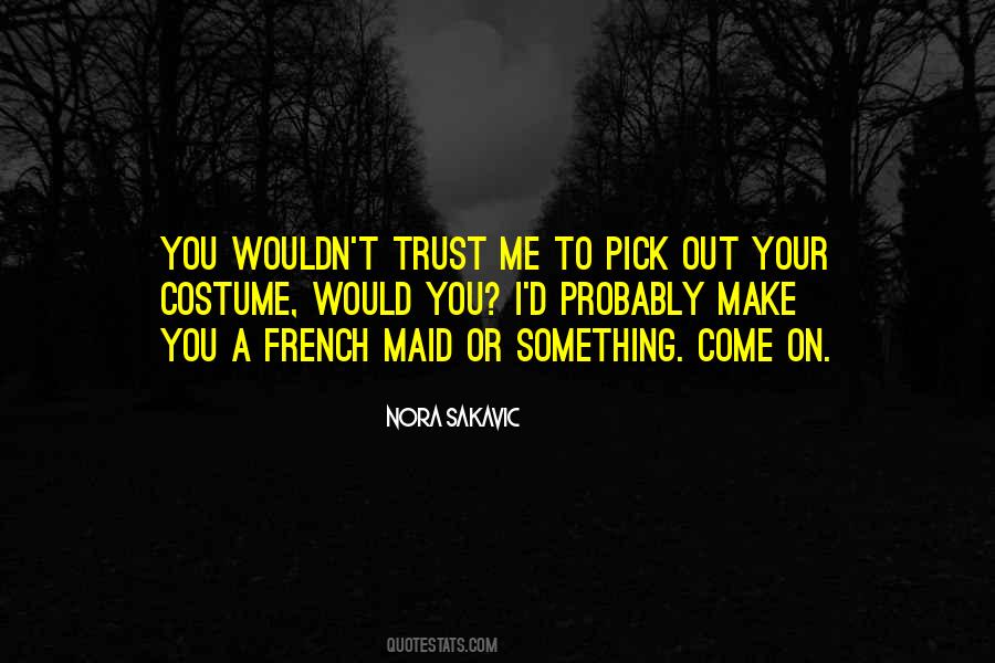 Nora Sakavic Quotes #1716089