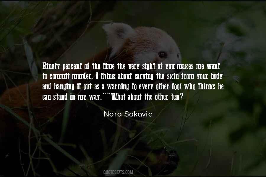 Nora Sakavic Quotes #372342