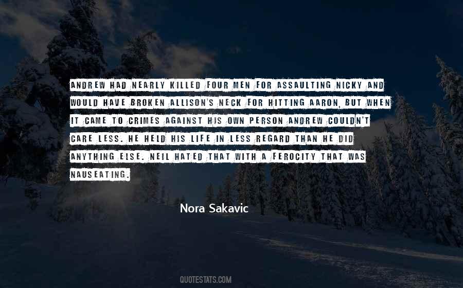 Nora Sakavic Quotes #418444