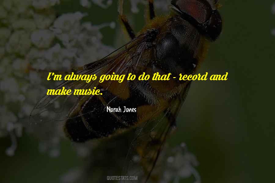 Norah Jones Quotes #1030841