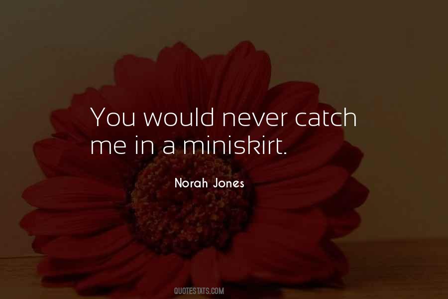 Norah Jones Quotes #122202