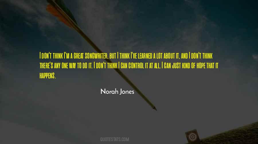 Norah Jones Quotes #589563