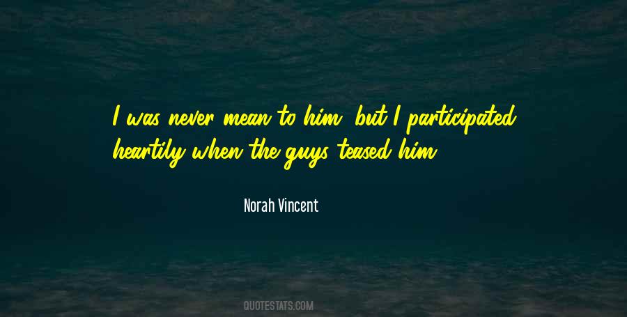 Norah Vincent Quotes #1198202