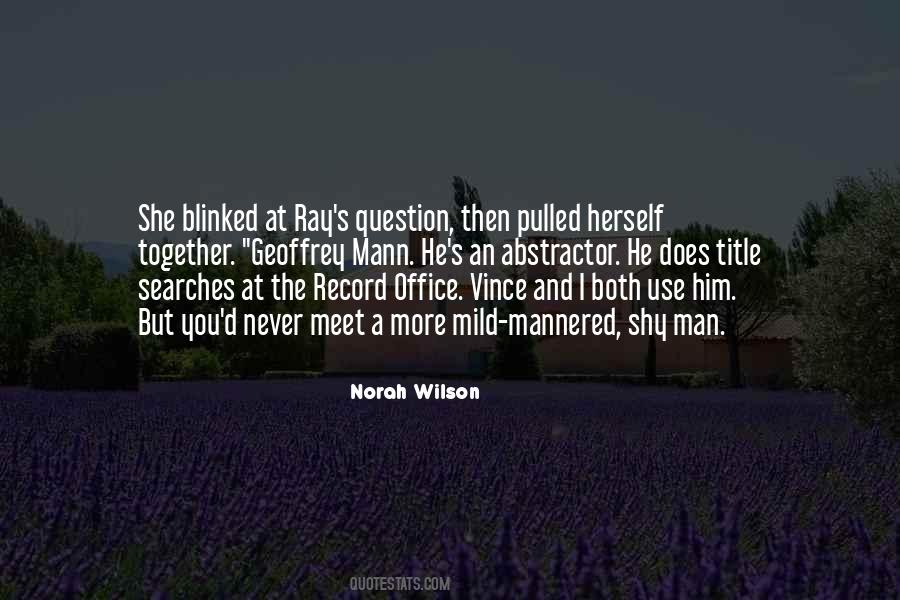 Norah Wilson Quotes #1101800