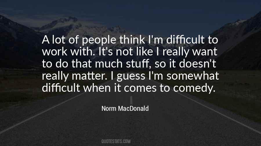 Norm MacDonald Quotes #72582