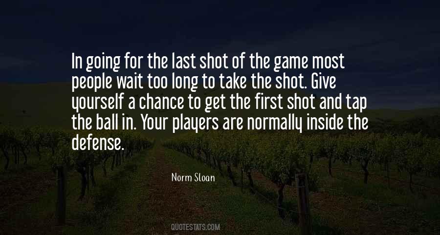 Norm Sloan Quotes #379346