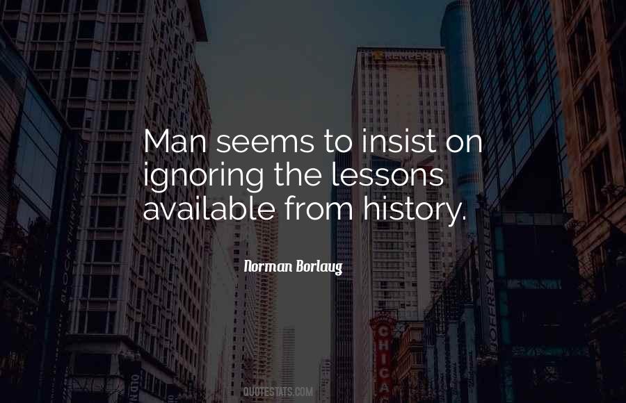 Norman Borlaug Quotes #1437572