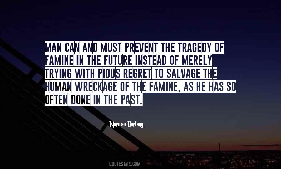 Norman Borlaug Quotes #877438