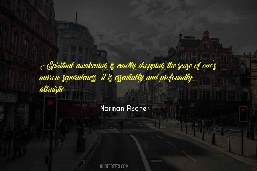 Norman Fischer Quotes #1831806