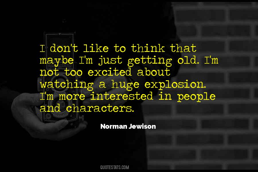 Norman Jewison Quotes #1719080