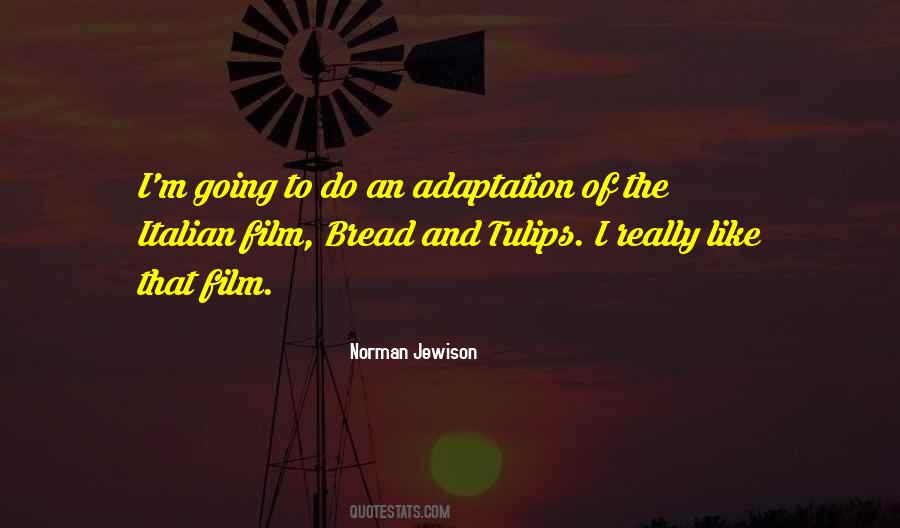 Norman Jewison Quotes #499114