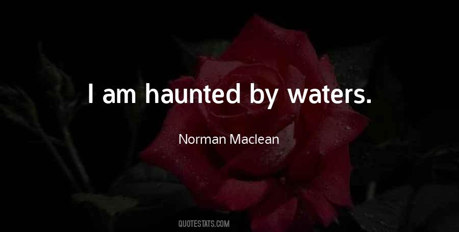 Norman Maclean Quotes #1623481