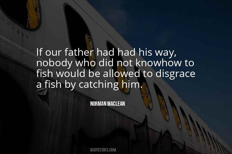 Norman Maclean Quotes #993051