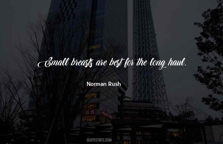 Norman Rush Quotes #1151151