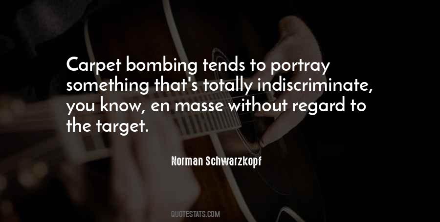 Norman Schwarzkopf Quotes #1730314