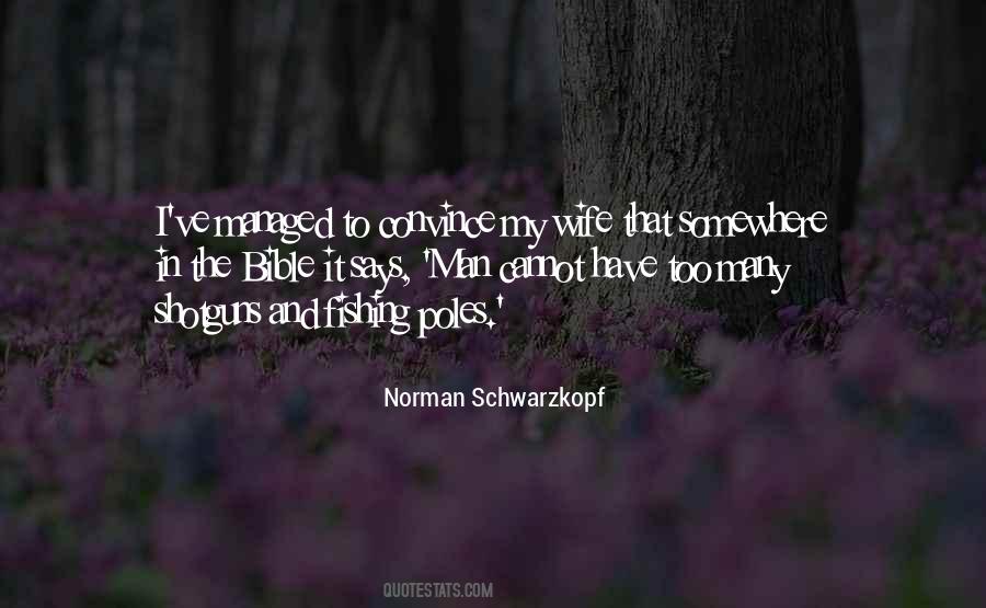 Norman Schwarzkopf Quotes #479090