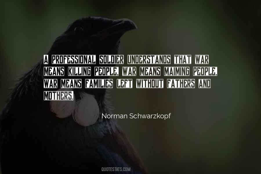 Norman Schwarzkopf Quotes #910284