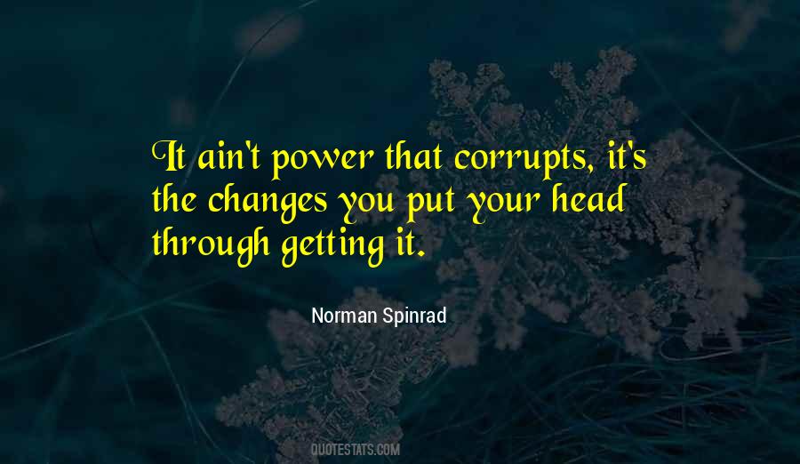 Norman Spinrad Quotes #1369883