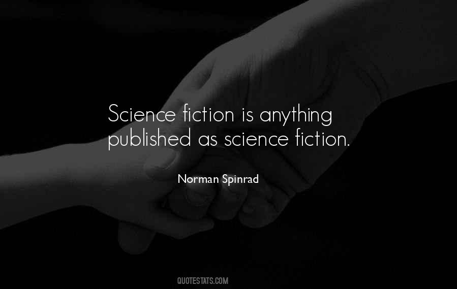 Norman Spinrad Quotes #645346