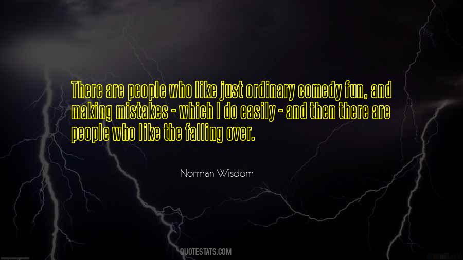 Norman Wisdom Quotes #223383
