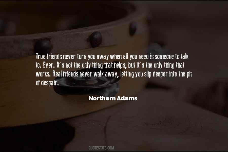 Northern Adams Quotes #238268