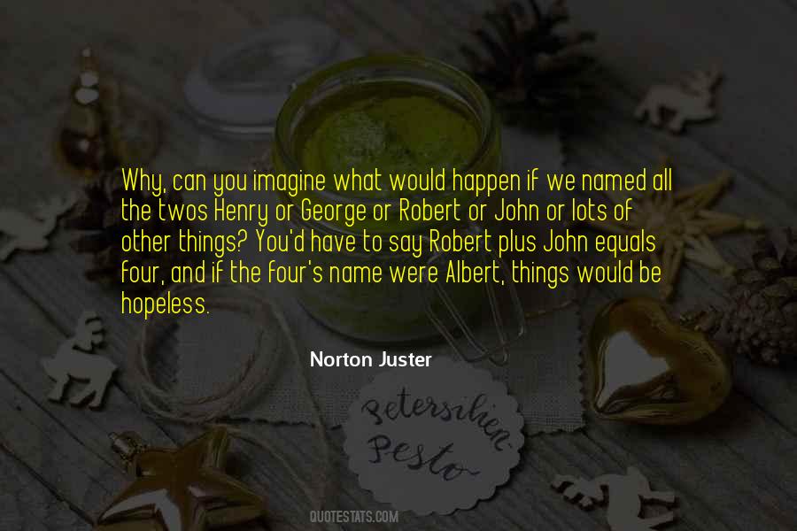 Norton Juster Quotes #564405