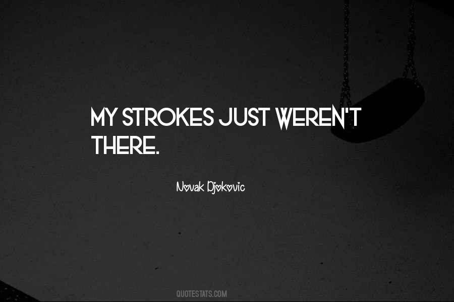 Novak Djokovic Quotes #1391687