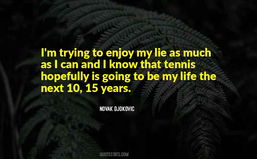 Novak Djokovic Quotes #1786010