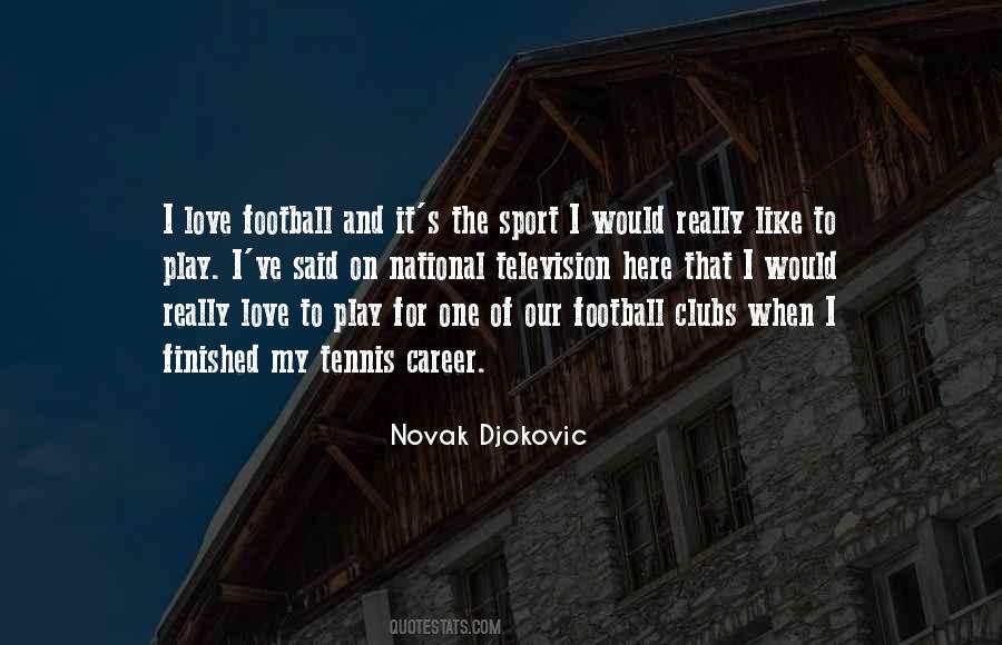 Novak Djokovic Quotes #196937