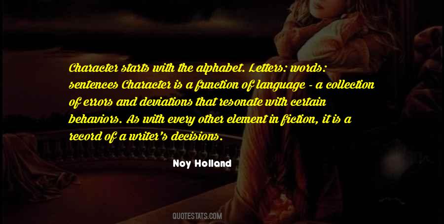 Noy Holland Quotes #1142489