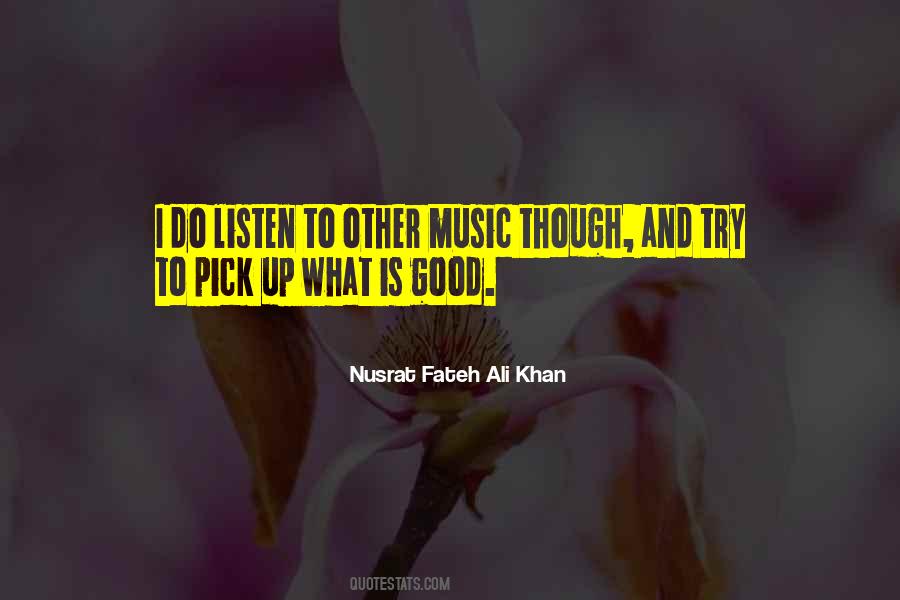 Nusrat Fateh Ali Khan Quotes #1147188