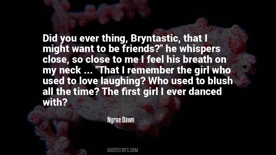 Nyrae Dawn Quotes #1046045