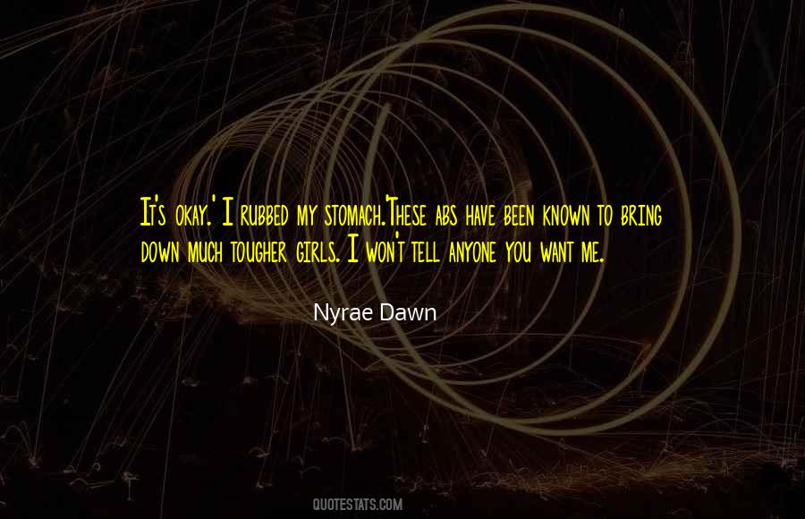 Nyrae Dawn Quotes #1396484